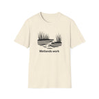 Wetlands Work T-Shirt