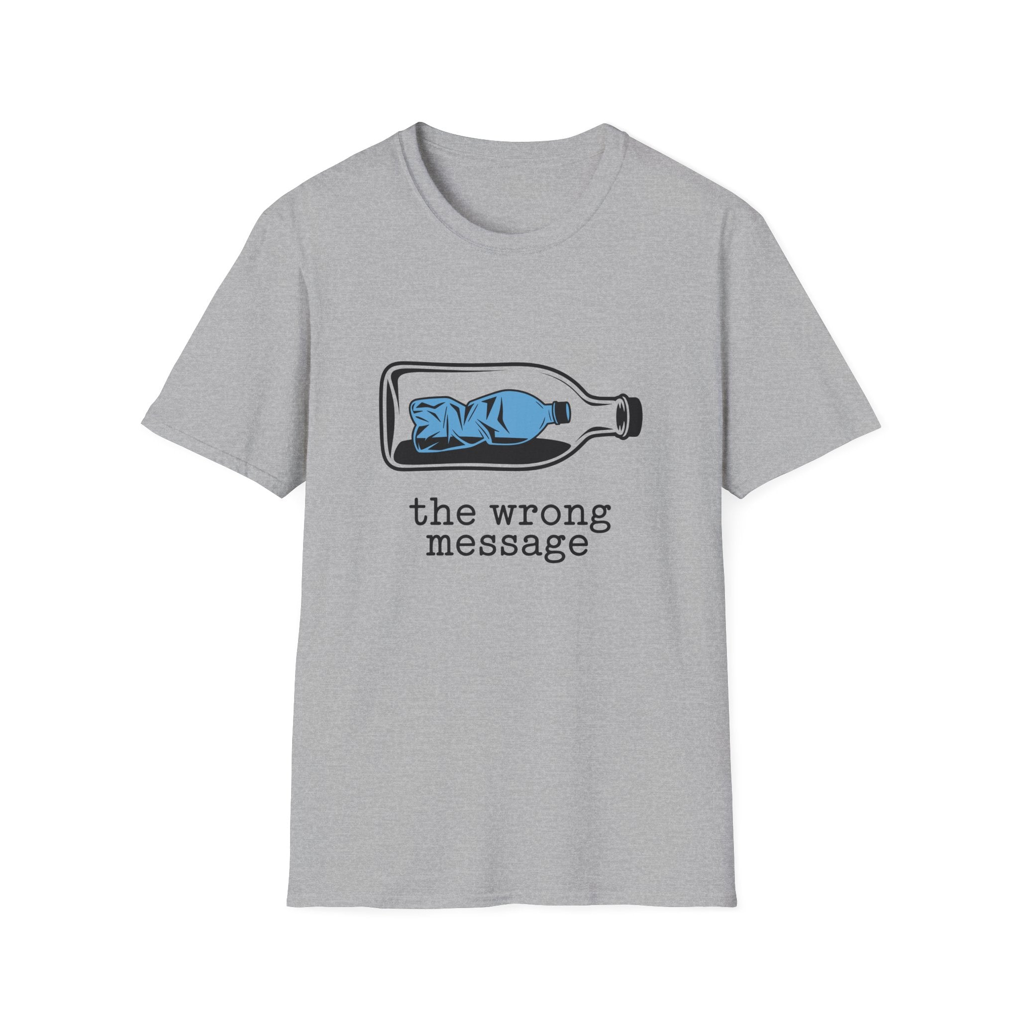 Plastic Bottle Wrong Message T-Shirt