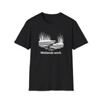 Wetlands Work T-Shirt