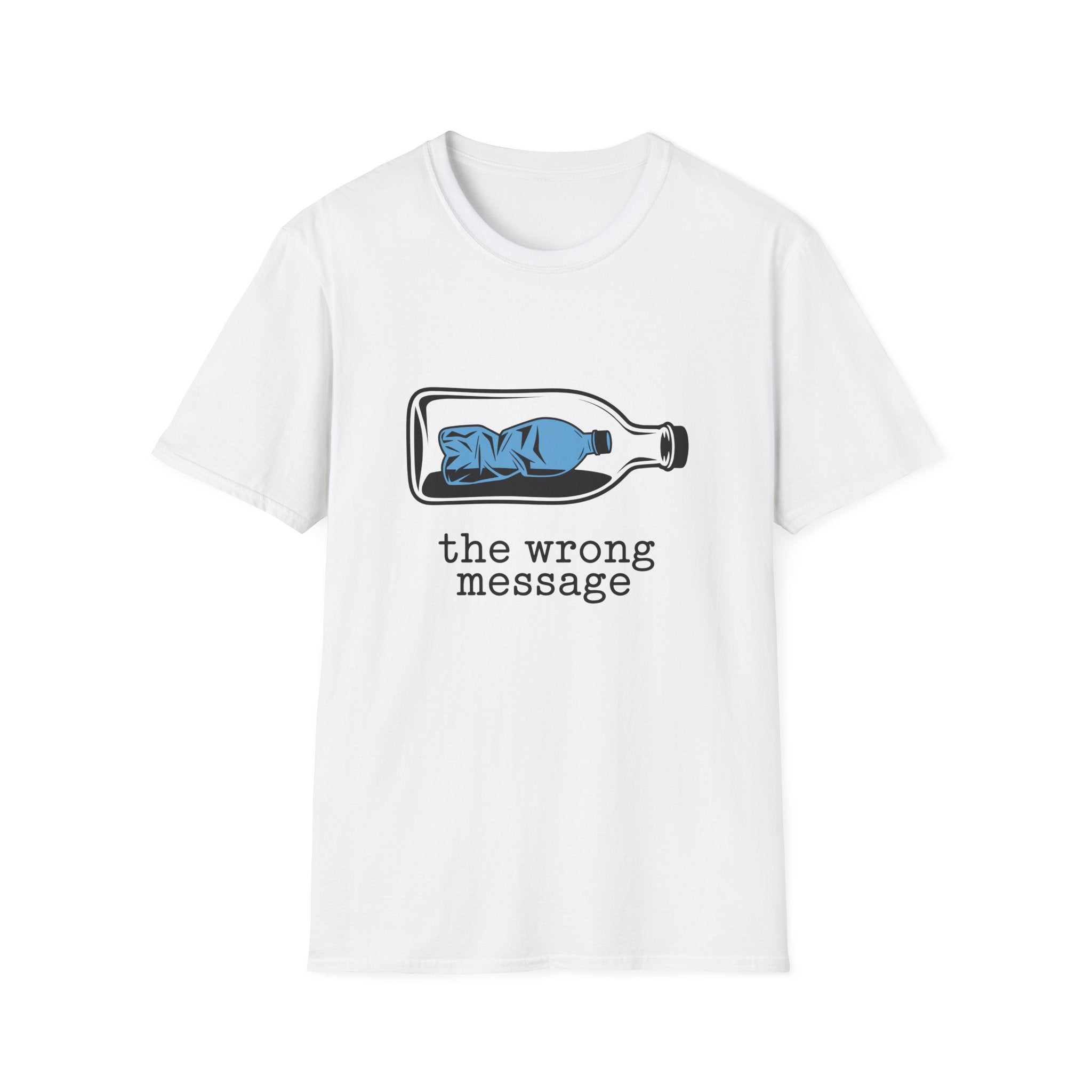Plastic Bottle Wrong Message T-Shirt