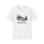 Wetlands Work T-Shirt